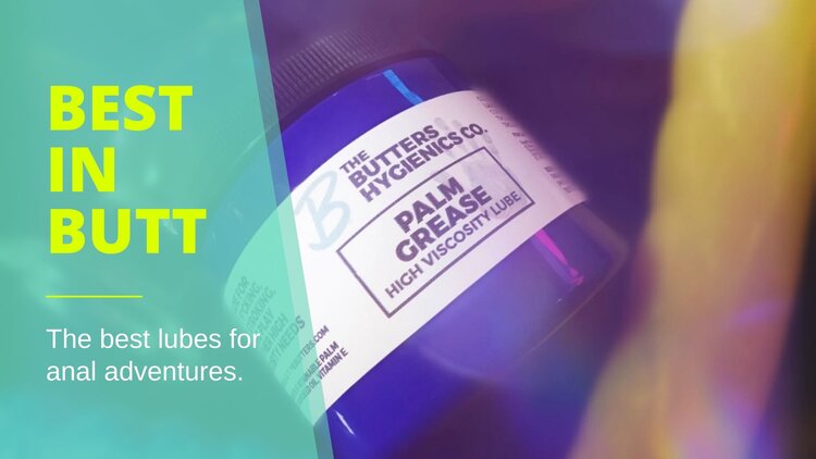 El mejor lubricante para aventuras anales. The Butters Hygienics Co. El mejor lubricante para aventuras anales. The Butters Hygienics Co.
