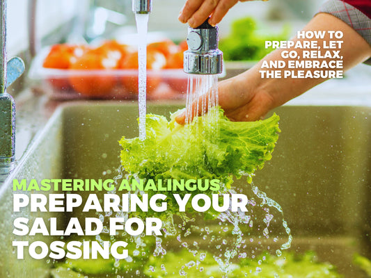 Analingus Hygiene 101: How to Prep for a Clean, Confident Salad Tossing Experience