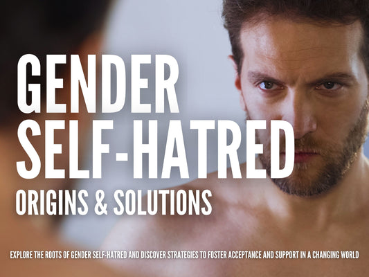 Understanding Gender Self-Hatred, Dysmorphia: Origins and Impacts