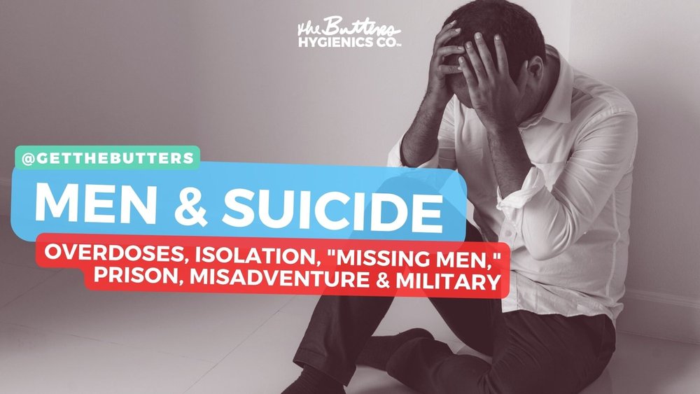 Exploring Men's Experience with Suicide: Overdoses, Isolation, "Missing Men," Prison, Military