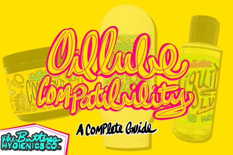 Oil-Based Lube Material Compatibility - A Complete Guide