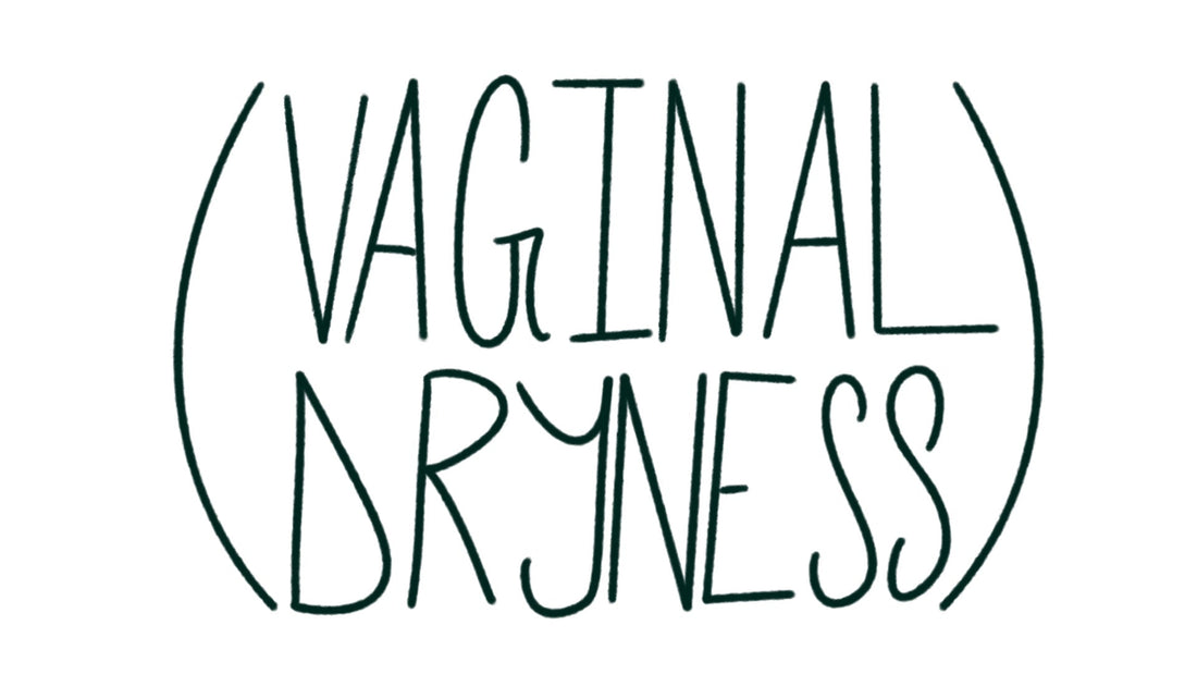 Vaginal Dryness: Causes, Solutions, Pre & Post Menopause