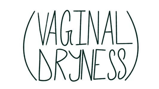 Vaginal Dryness: Causes, Solutions, Pre & Post Menopause