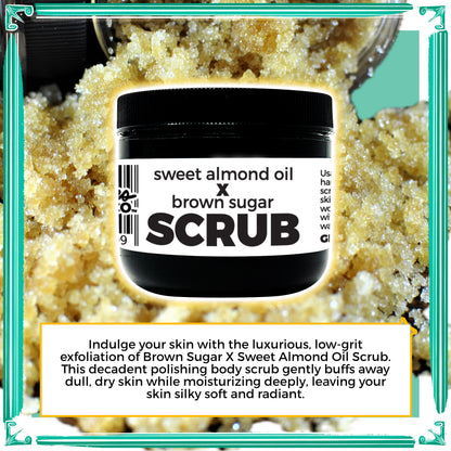 Scrub: Brown Sugar X Sweet Almond Oil - Glow & Polish Skin