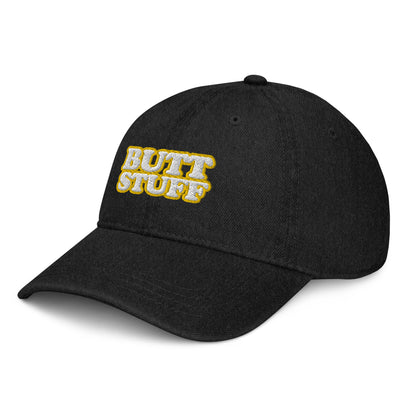 BUTT STUFF [Embroidered] 6-Panel, Denim Hat, Adjustable [FREE SHIPPING]