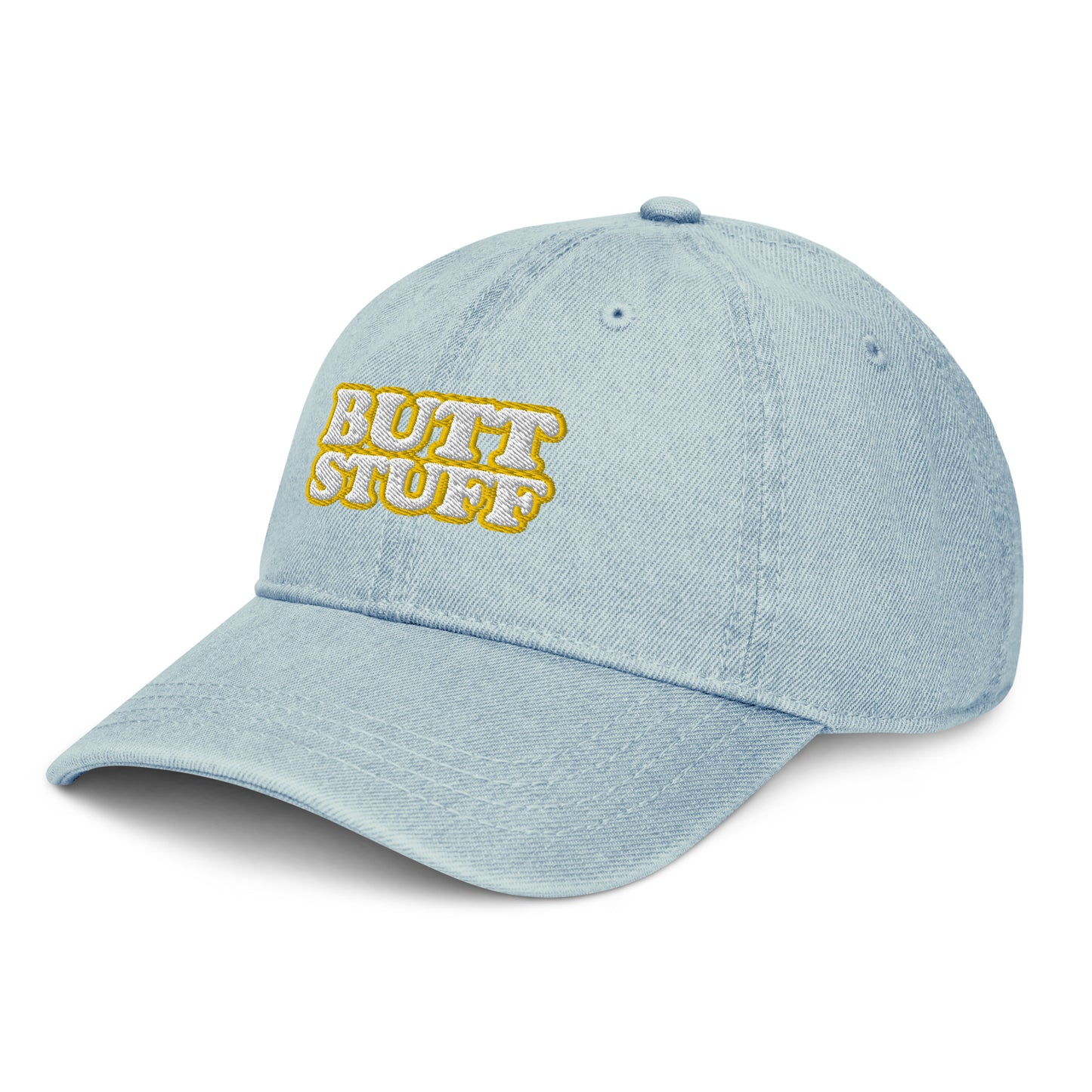 BUTT STUFF [Embroidered] 6-Panel, Denim Hat, Adjustable [FREE SHIPPING]