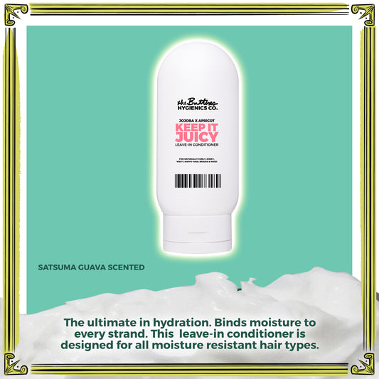 Keep It Juicy 💦 Miracle Leave-In Sealing Conditioner