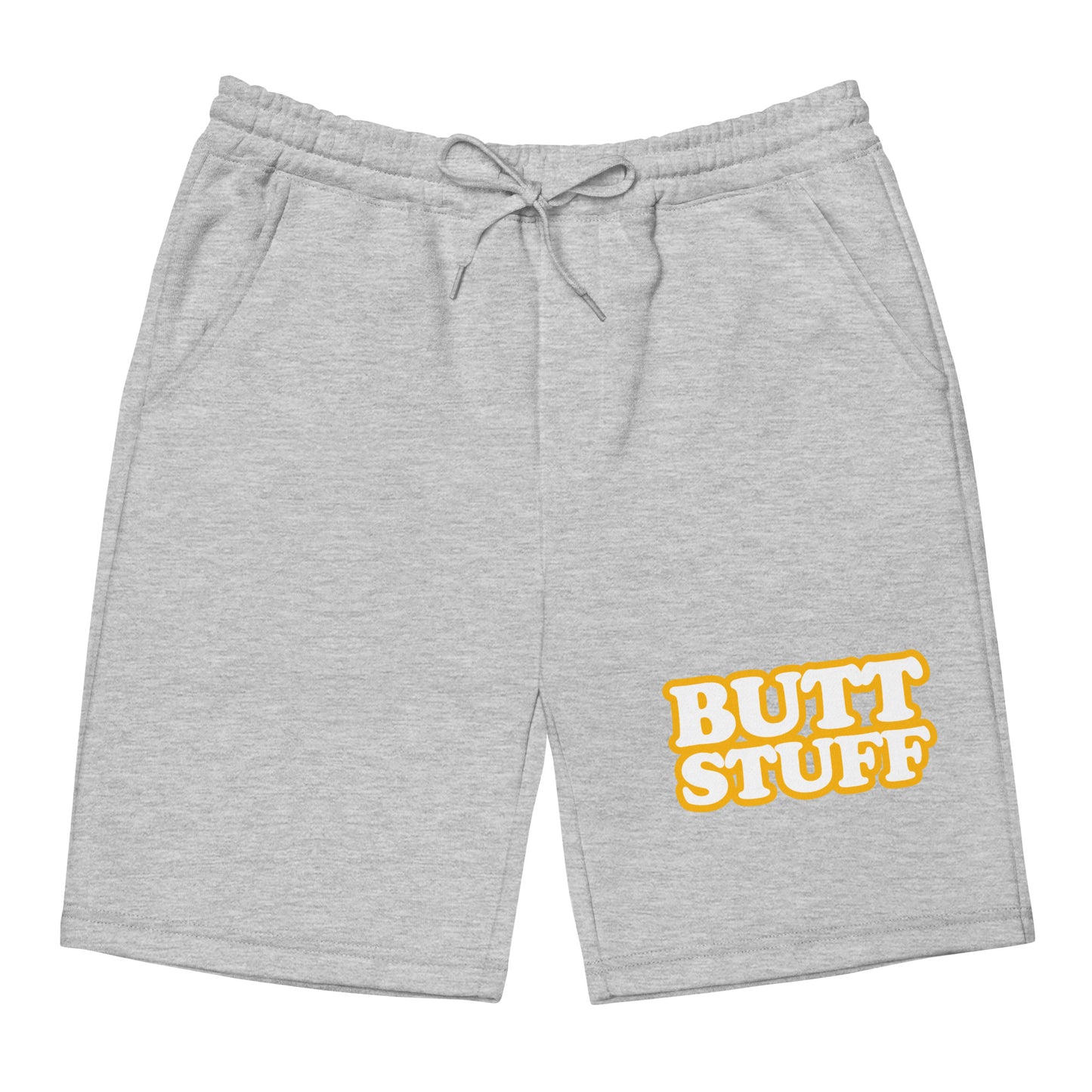 Butt Stuff Fleece shorts [Multiple Colors, Sizes S-2XL} [FREE SHIPPING]