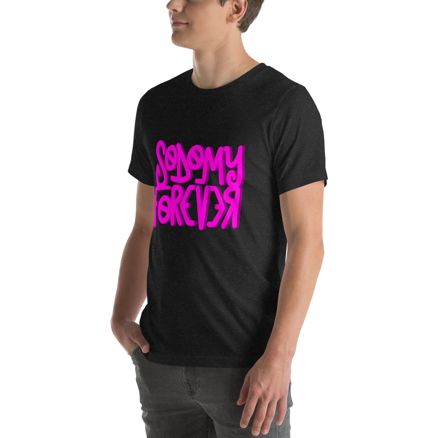 Sodomy Forever Tee [100% Ringspun Cotton, XS-5XL, Multiple Colors] [Free Shipping]