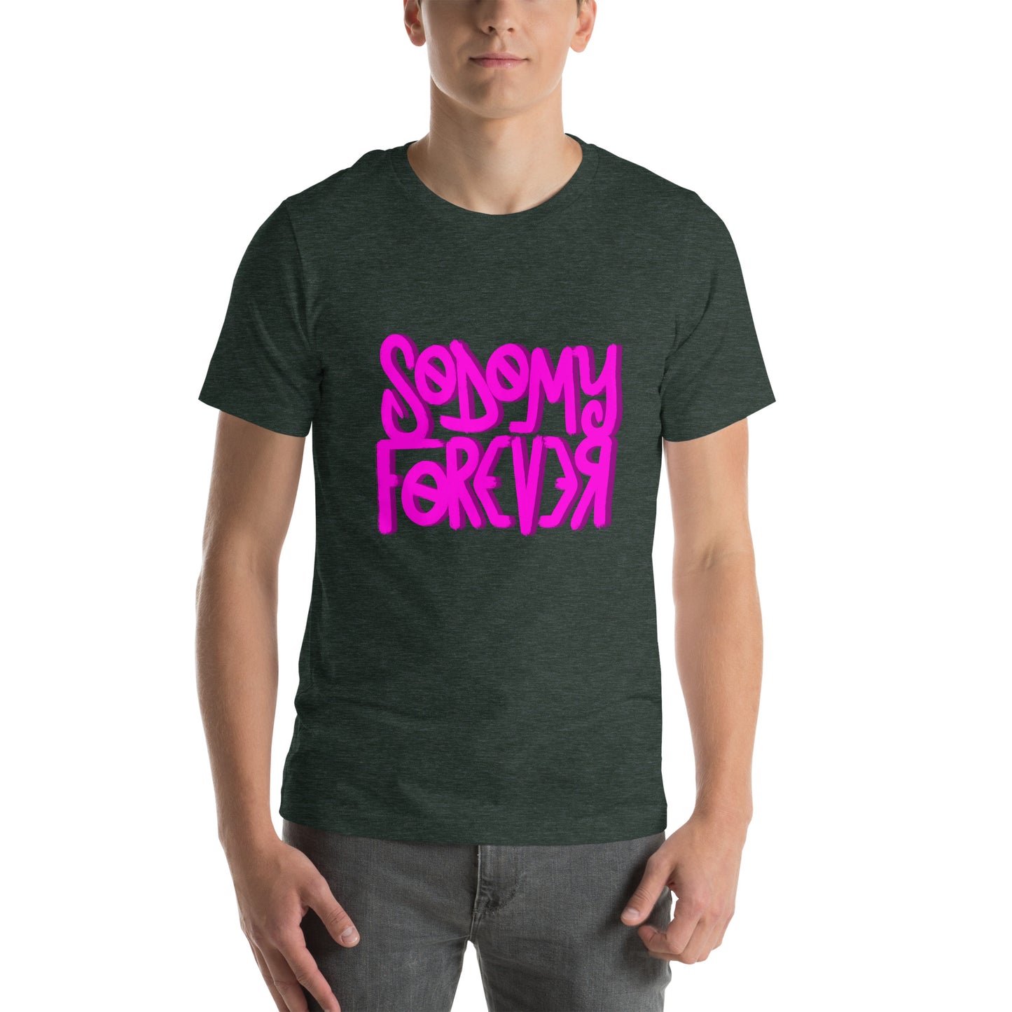 Sodomy Forever Tee [100% Ringspun Cotton, XS-5XL, Multiple Colors] [Free Shipping]