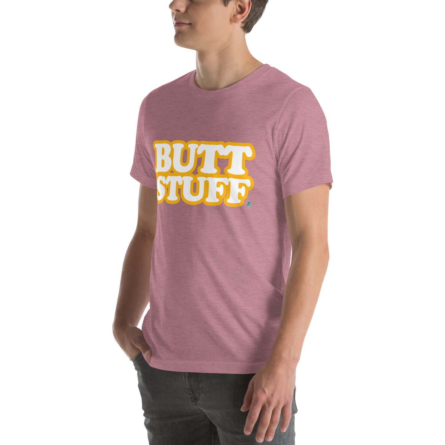 BUTT STUFF - Unisex Tee  [100% Ringspun Cotton, XS-5X, Multiple Colors] [FREE SHIPPING]