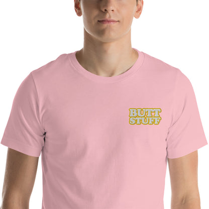 BUTT STUFF Embroidered Unisex Tee  [100% Ringspun Cotton, XS-5X, Multiple Colors] [FREE SHIPPING]