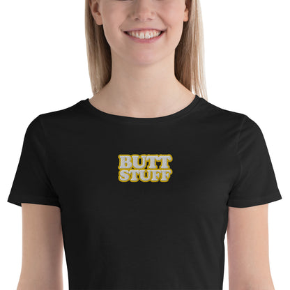 BUTT STUFF [Embroidered] - Extra Cunty Crop Tee [100% Ringspun Cotton, XS-L, Multiple Colors]