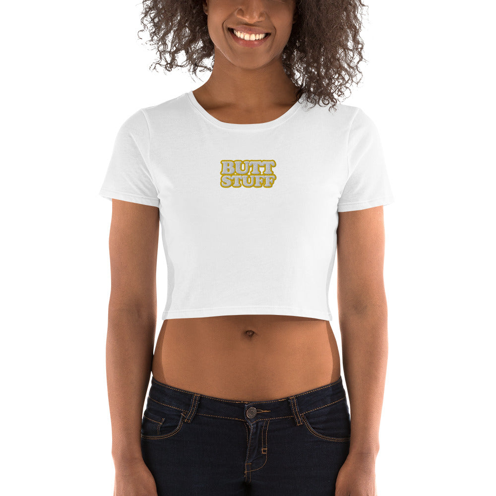 BUTT STUFF [Embroidered] - Extra Cunty Crop Tee [100% Ringspun Cotton, XS-L, Multiple Colors]